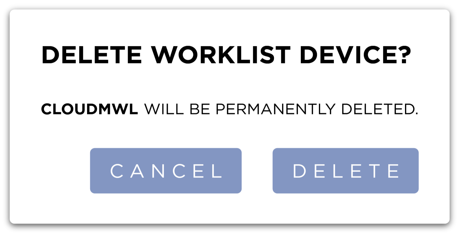 Delete Worklist Device Confirmation Dialog