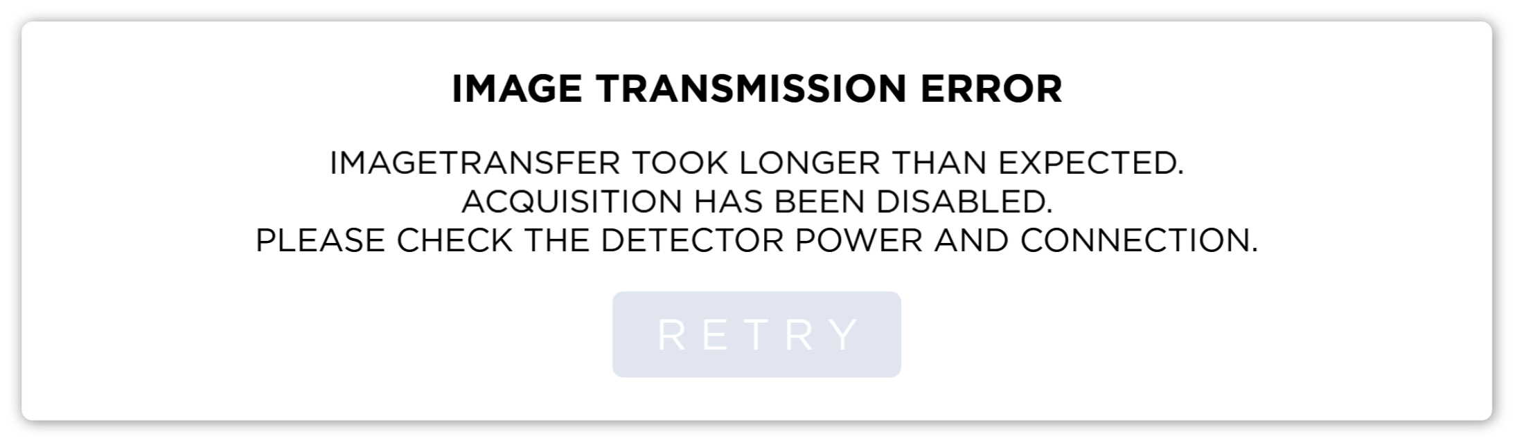 Image Transmission Error - Check Detector