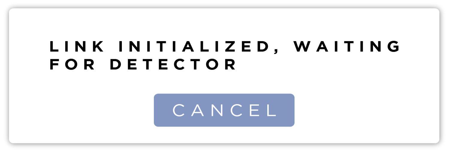 Initialized Waiting for Detector