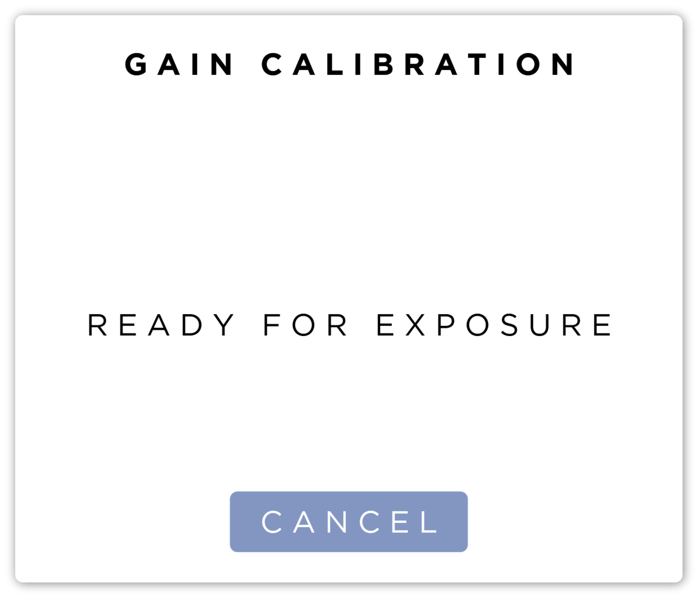 Calibration Ready for Exposure