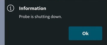 Probe shutting down